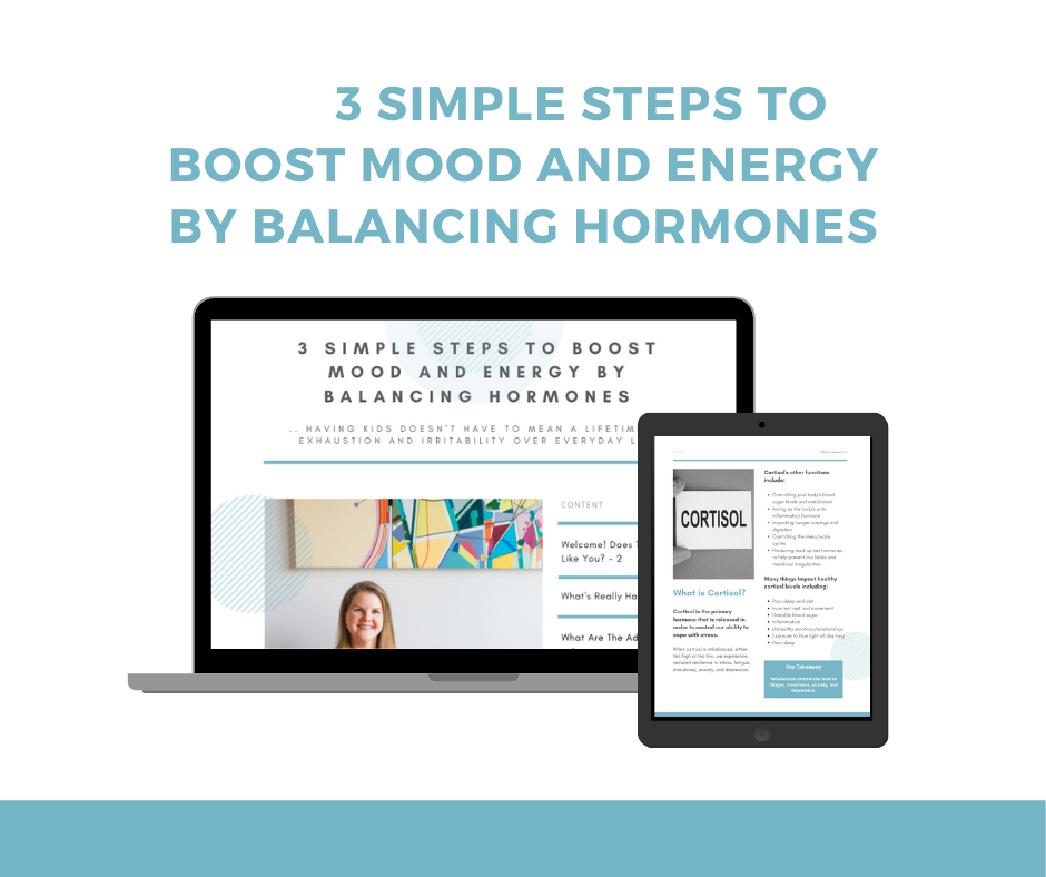 Click to Download the 3 Simple Steps to Boost Mood and Energy By Balancing Hormones Free Guide